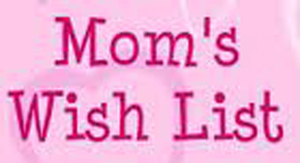 Momswishlistpic Momswishlistpic